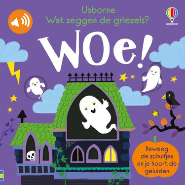 Kartonboek:wat zeggen de griezels? woe!