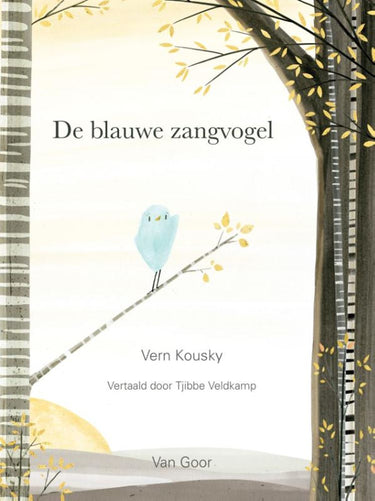 De blauwe zangvogel. 4+