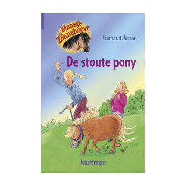 Kluitman manege de zonnehoeve - de stoute pony