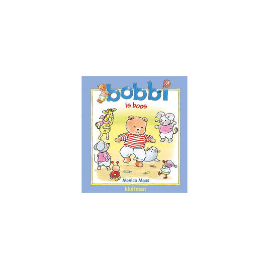 Kluitman bobbi is boos bobbi is boos