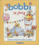 Bobbi 2: bobbi is jarig. 2+