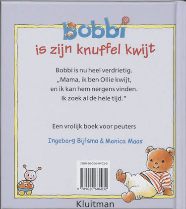 Uitgeverij kluitman bobbi is zijn knuffel kwijt