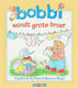 Uitgeverij kluitman bobbi wordt grote broer