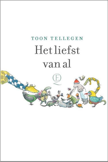 Toon tellegen: het liefst van al. cadeau