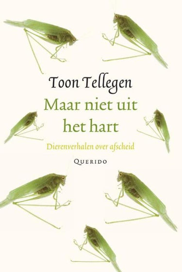 Toon tellegen: maar niet uit het hart. c