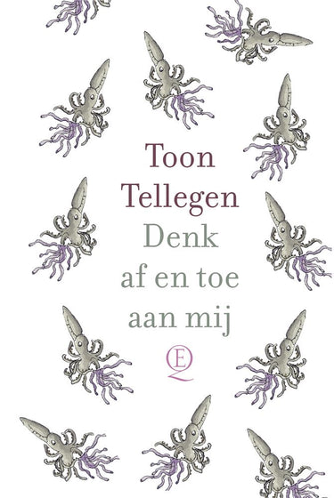 Toon tellegen: denk af en toe aan mij. c