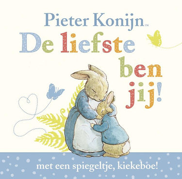 Pieter konijn: de liefste ben jij. 1+