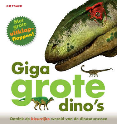 Gigagrote dino's met uitklapflappen. 4+
