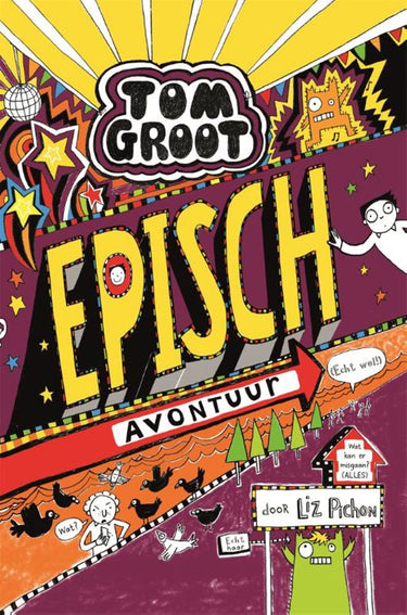 Tom groot 13: episch avontuur. 9+