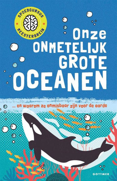 Onze onmetelijk grote oceanen 8+