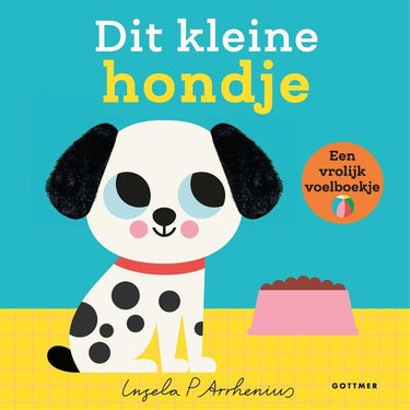 Gottmer uitgevers groep voelboek: dit kleine hondje 1+