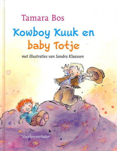 Kowboy kuuk en baby totje. voorleesverha