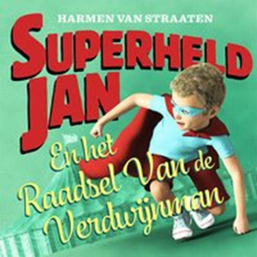 Superheld jan en het raadsel van de verd
