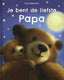 Je bent de liefste papa