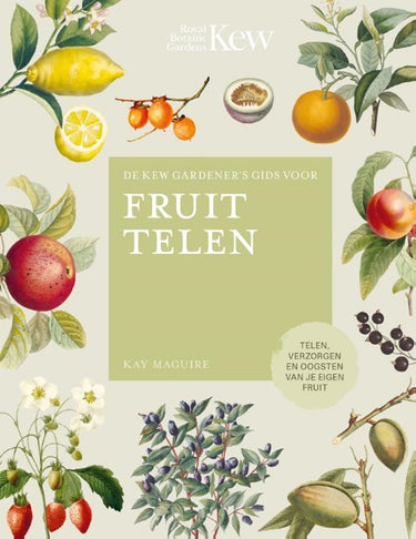 De kew gardener's gids voor fruit telen