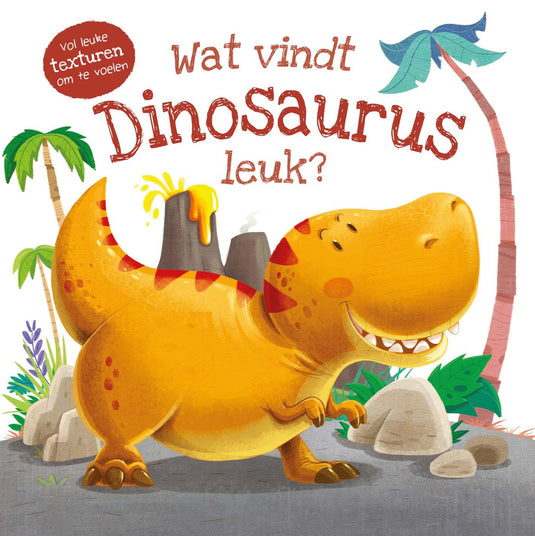 Rebo voelboek - wat vindt dinosaurus leuk?
