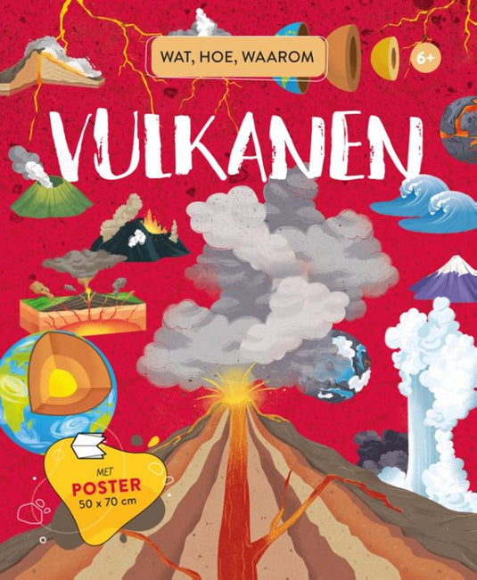 Vulkanen. wat, hoe, waarom. met poste 6+