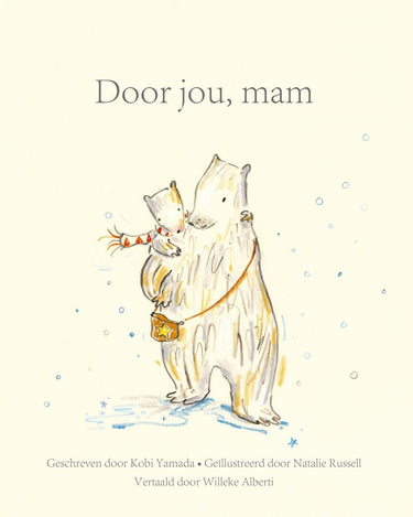 Door jou, mam. volwassene