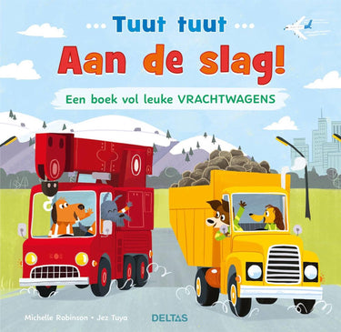 Deltas tuut tuut - aan de slag! een boek vol leuke vrachtwagens
