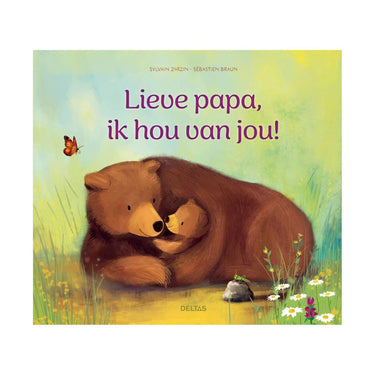 Deltas lieve papa, ik hou van jou!