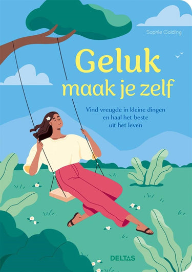 Deltas sophie golding - geluk maak je zelf