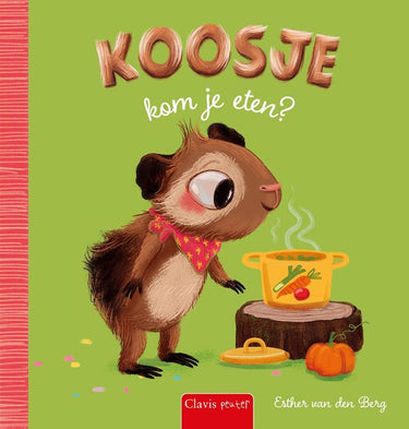 Prentenboek: koosje, kom je eten? 3+