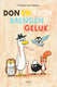 Don en sjon brengen geluk. 4+