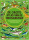 De grote atlas van de dinosaurussen. 6+