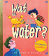 Gb: wat is water? 3+