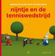 Nijntje en de tenniswedstrijd. 3+