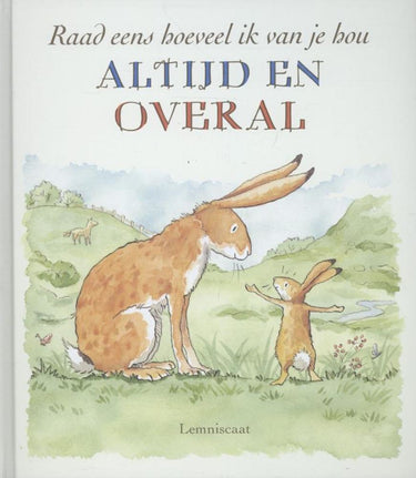 Centraal boekhuis raad eens hoeveel ik van je hou altijd en overal