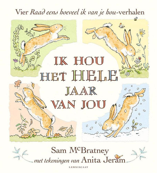 Raad eens. ik hou het hele jaar van jou.