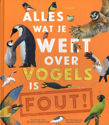 Alles wat je weet over vogels is fout!