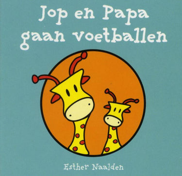 Jop en papa gaan voetballen (10 st). 1+