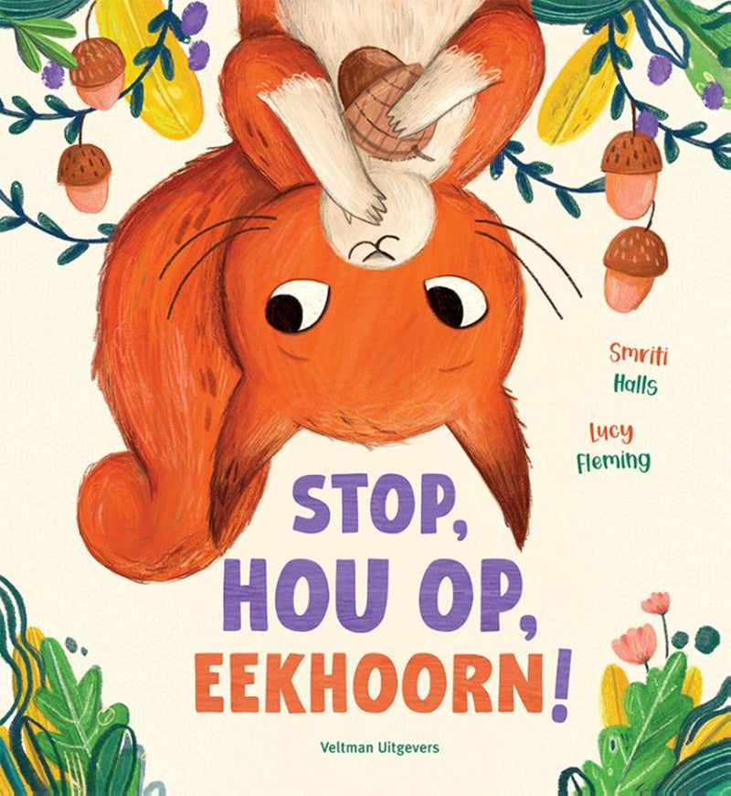 Load image into Gallery viewer, Prentenboek: stop, hou op, eekhoorn! 3+
