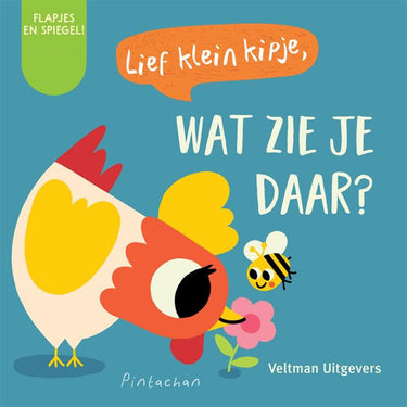 Flap:lief klein kipje, wat zie je daar?