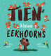 Tien kleine eekhoorns 3+
