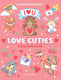 Love cuties - cozy kleurboek 6+