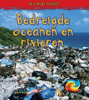 Red onze planeet: bedreigde rivieren o