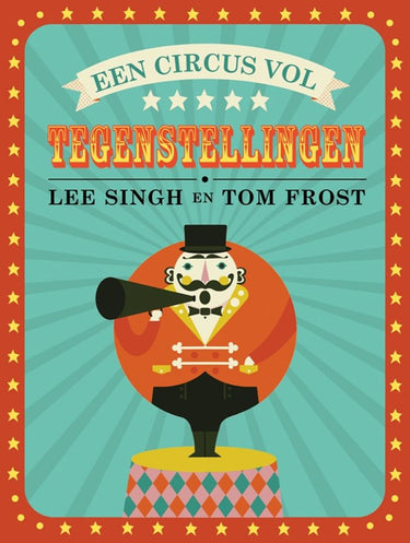 Een circus vol tegenstellingen. 3+