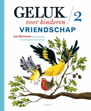 Geluk voor kinderen 2. vriendschap. 5+
