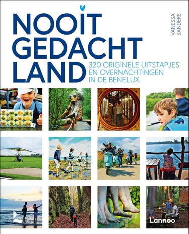 Nooitgedachtland. 320 originele uitstapj
