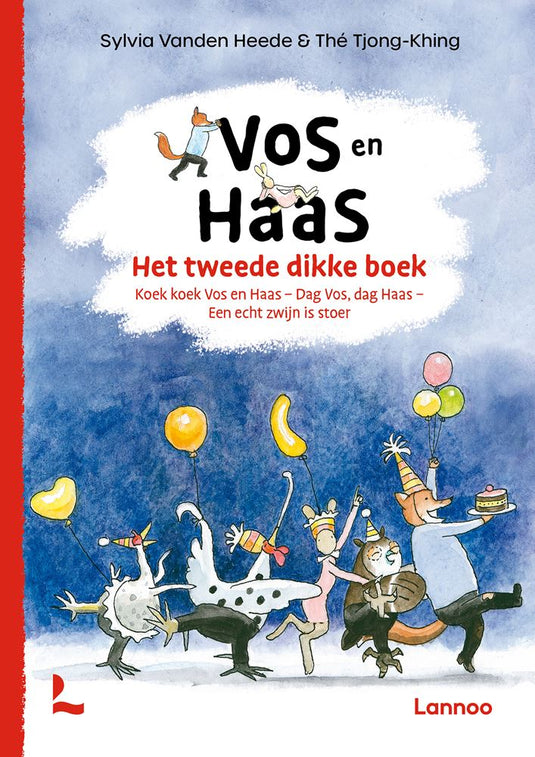 Vos en haas. het tweede dikke boek. 6+