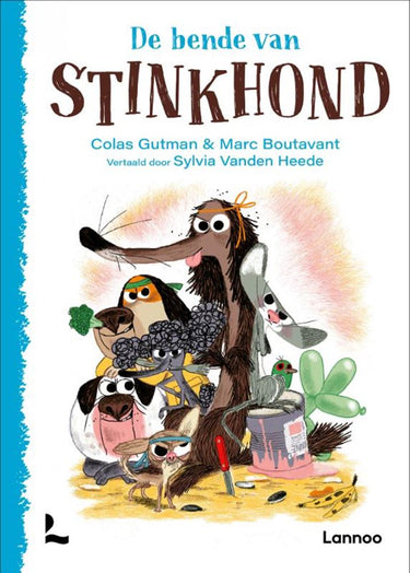 De bende van stinkhond. 6+