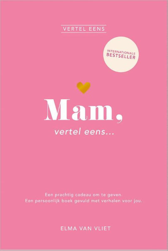 Elma van vliet vertel eens - mam, vertel eens - invuldagboek