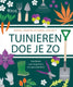 Natuur: tuinieren doe je zo volwassene