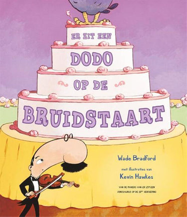 Er zit een dodo op de bruidstaart. 4+