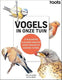 Vogels in onze tuin. 27 vogelsoorten, 10