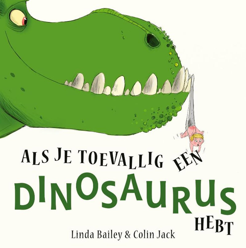 Load image into Gallery viewer, Als je toevallig een dinosaurus hebt. 4+

