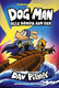 Dog man 11: alle honds aan dek. 7+